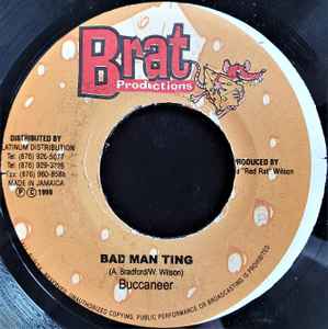 7inch Record BUCCANEER - Bad Man Ting NONE BRAT Production 1999 Jamaica Reggae, Ska & Dub Used
7inch Record BUCCANEER - Bad Man Ting NONE BRAT Production 1999 Jamaica Reggae, Ska & Dub Used