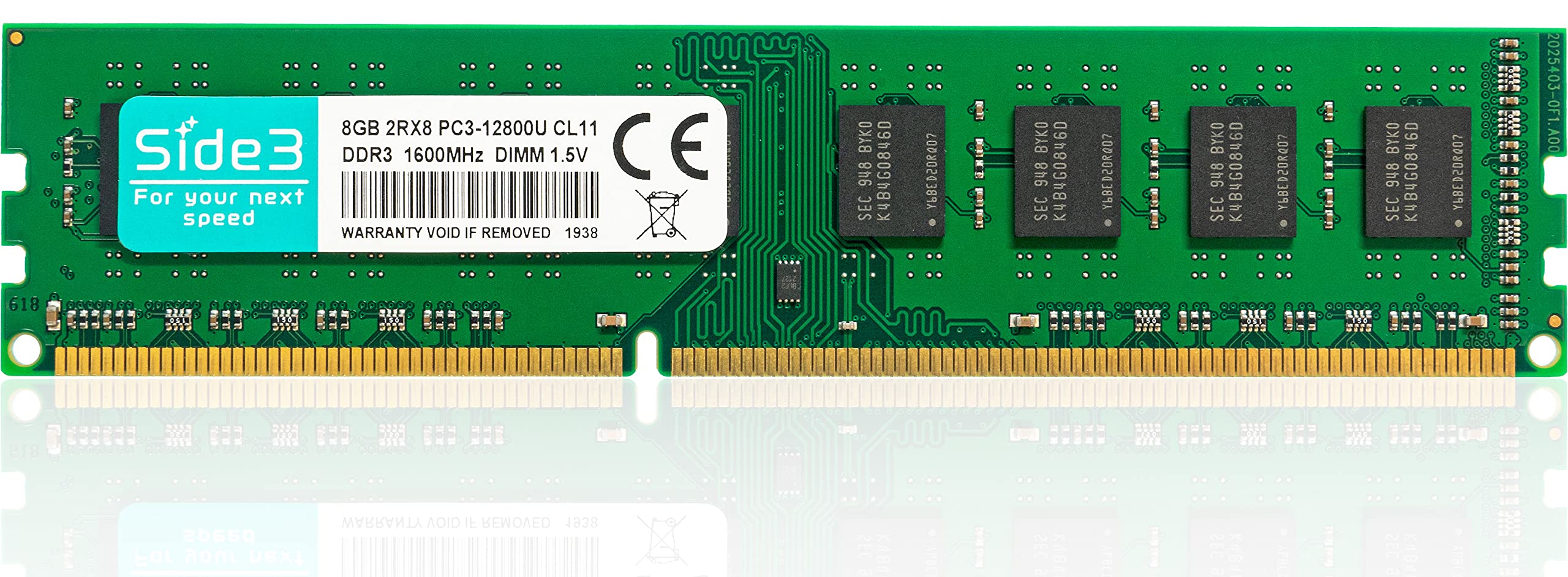 Side3 Desktop Computer Memory 8GB Expansion Memory with Samsung Chip DDR3-1600 PC3-12800U
Side3 Desktop Computer Memory 8GB Expansion Memory with Samsung Chip DDR3-1600 PC3-12800U