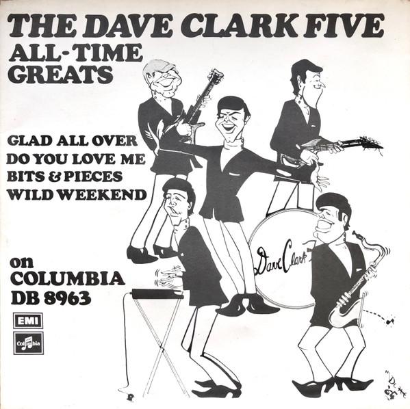 7inch Record DAVE CLARK FIVE - Dave Clark Five All Time Greats DB8963 Columbia 1972 UK Pop Used
7inch Record DAVE CLARK FIVE - Dave Clark Five All Time Greats DB8963 Columbia 1972 UK Pop Used
