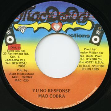 7inch Record MAD COBRA - Yu No Response MAC020 Mac Dada Produc 1995 Jamaica Reggae, Ska & Dub Used
7inch Record MAD COBRA - Yu No Response MAC020 Mac Dada Produc 1995 Jamaica Reggae, Ska & Dub Used