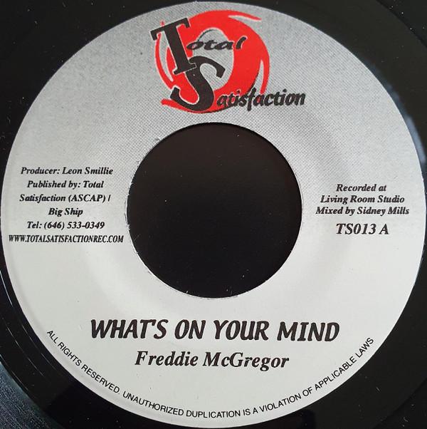7inch Record FREDDIE MCGREGOR - What s On Your Mind TS013 Total Satisfact 2005 Jamaica Reggae, Ska & Dub Used
7inch Record FREDDIE MCGREGOR - What s On Your Mind TS013 Total Satisfact 2005 Jamaica Reggae, Ska & Dub Used