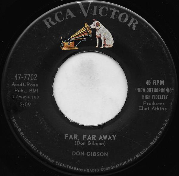7inch Record DON GIBSON - Far Far Away / A Legend In My Time 477762 RCA Victor 1960 US Country Used
7inch Record DON GIBSON - Far Far Away / A Legend In My Time 477762 RCA Victor 1960 US Country Used