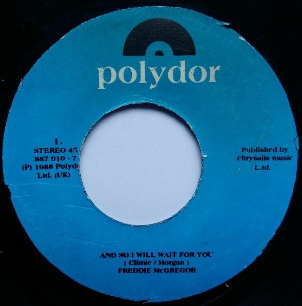 7inch Record FREDDIE MCGREGOR And So I Will Wait For You 8879107 Polydor 1988 UK Reggae Ska Dub Used
7inch Record FREDDIE MCGREGOR And So I Will Wait For You 8879107 Polydor 1988 UK Reggae Ska Dub Used