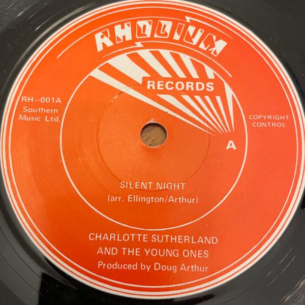 7inch Record CHARLOTTE SUTHERLAND & THE YOUNG ON - Silent Night RH001 Rhodium Records UK Pop Used
7inch Record CHARLOTTE SUTHERLAND & THE YOUNG ON - Silent Night RH001 Rhodium Records UK Pop Used