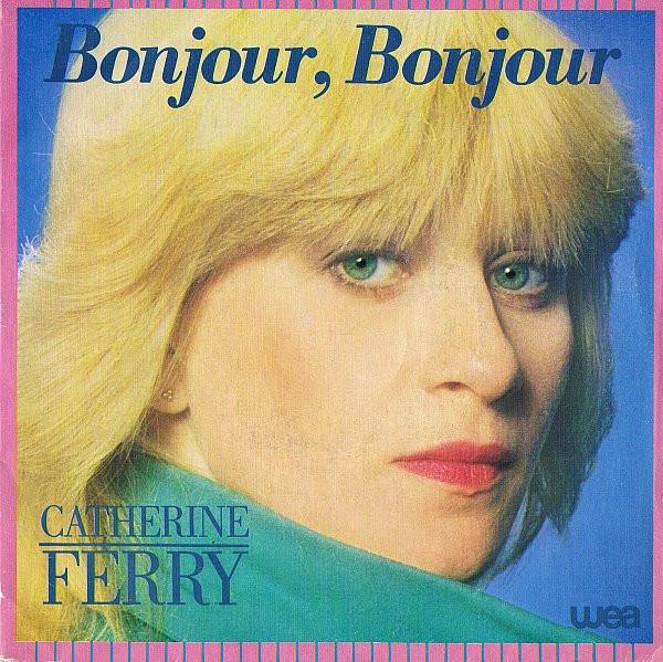 7inch Record CATHERINE FERRY Bonjour Bonjour 19177 WEA 1982 France Pop Used
7inch Record CATHERINE FERRY Bonjour Bonjour 19177 WEA 1982 France Pop Used