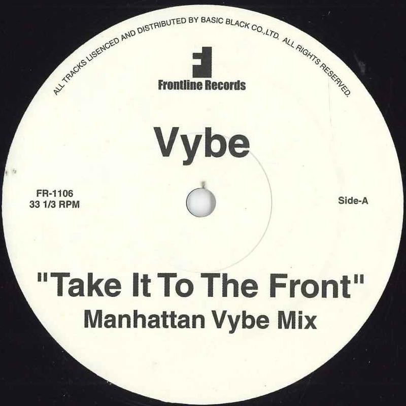 Пластинка 12 дюймов VYBE - Take It To The Front FR1106 Frontline Recor Неизвестная Танцевальная и Электронная Б/У
Пластинка 12 дюймов VYBE - Take It To The Front FR1106 Frontline Recor Неизвестная Танцевальная и Электронная Б/У