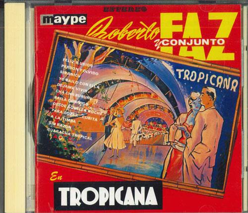 CD ROBERTO FAZ Y SU CONJUNTO - En Tropicana PCD2368 BLUE INTERACTIO Japan World Music Used
CD ROBERTO FAZ Y SU CONJUNTO - En Tropicana PCD2368 BLUE INTERACTIO Japan World Music Used