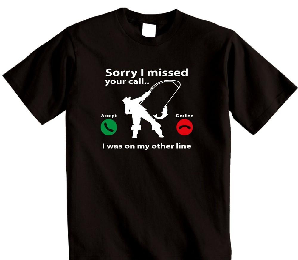 Fisherman Fishing T-Shirt Sorry I Missed Your Call I Was On My Other Line tee 4XL
Fisherman Fishing T-Shirt Sorry I Missed Your Call I Was On My Other Line tee 4XL