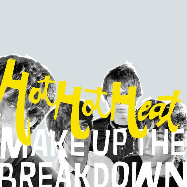 CD HOT HOT HEAT - Make Up The Breakdown BUN047 B-Unique Record 2002 UK Rock Used
CD HOT HOT HEAT - Make Up The Breakdown BUN047 B-Unique Record 2002 UK Rock Used