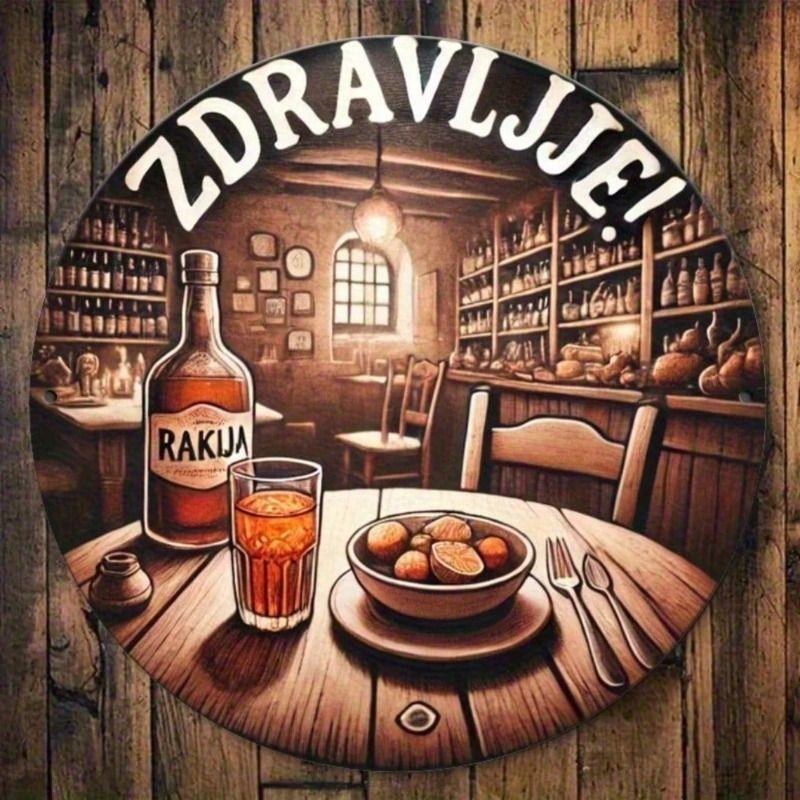 Metal Wall Art Vintage Serbian Rakija Bar Sign, Round 2D 8x8 Inch Plate with Mounting Holes
Metal Wall Art Vintage Serbian Rakija Bar Sign, Round 2D 8x8 Inch Plate with Mounting Holes