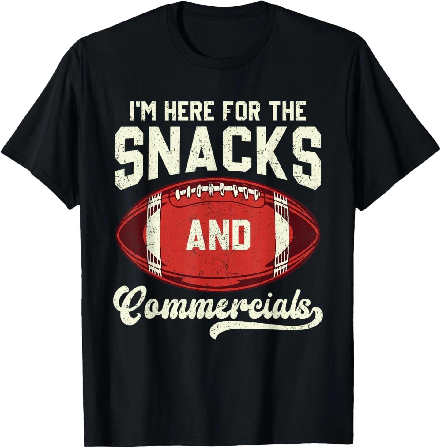 I m Here for The Snacks and Commercials Football Men Women T-Shirt 3XL
I m Here for The Snacks and Commercials Football Men Women T-Shirt 3XL