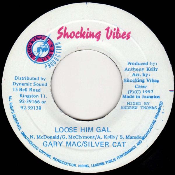 7-дюймовая пластинка GARY MAC & SILVER CAT - Loose Him Gal NONE Shocking Vibes 1997 Ямайка Регги, Ска и Даб Б/У
7-дюймовая пластинка GARY MAC & SILVER CAT - Loose Him Gal NONE Shocking Vibes 1997 Ямайка Регги, Ска и Даб Б/У