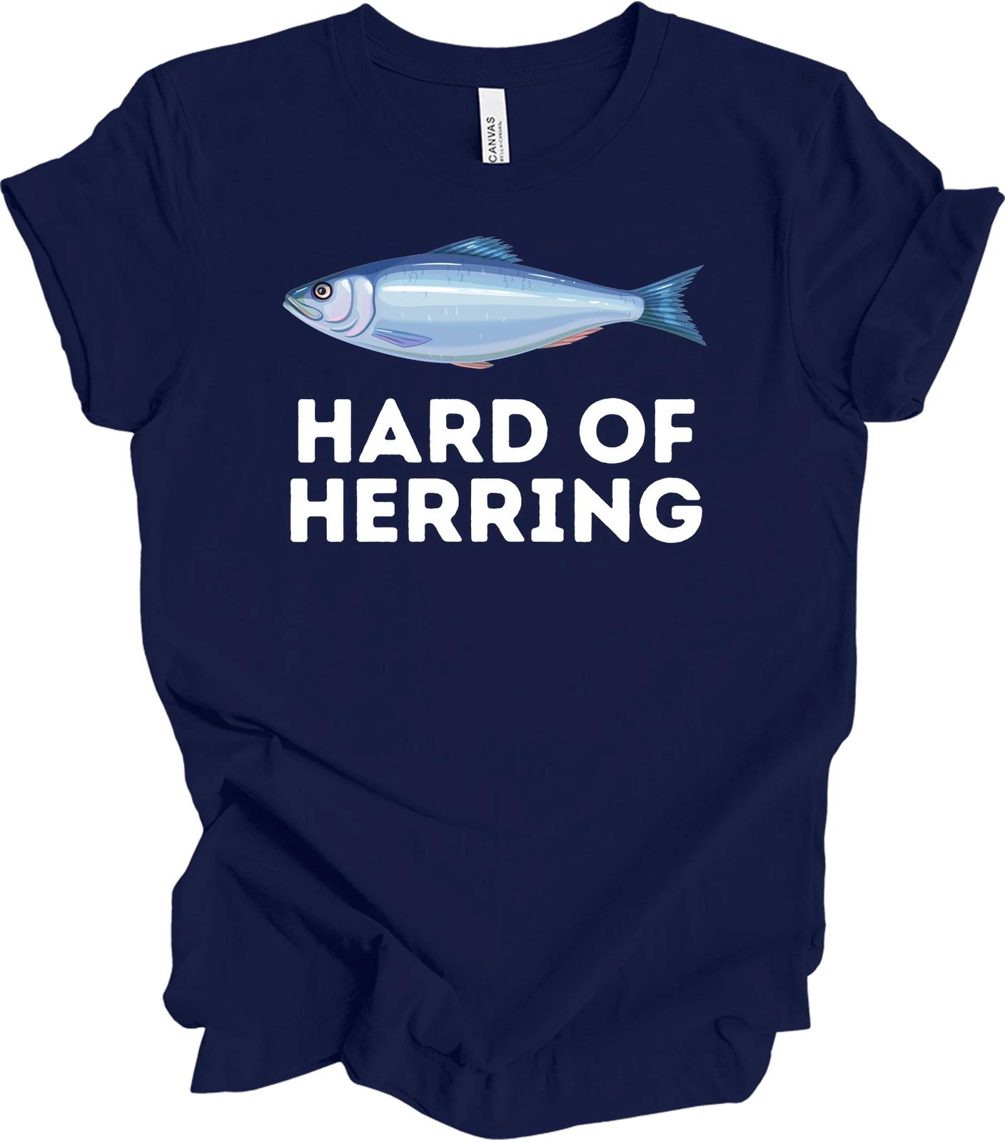 Hard of Herring Funny Fish Humour T shirt for Fishing Lovers 4XL
Hard of Herring Funny Fish Humour T shirt for Fishing Lovers 4XL