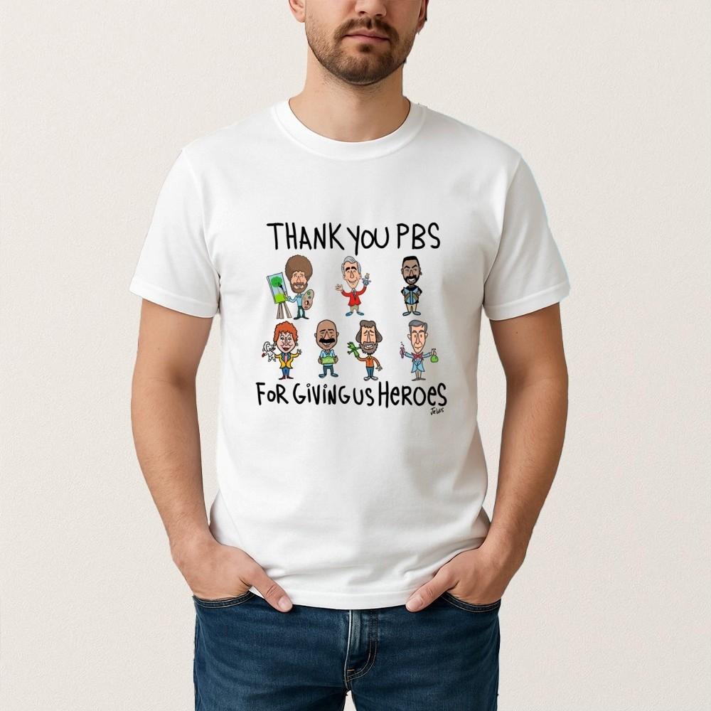 Thank You Pbs For Giving Us Heroes Shirt T-Shirt 2025 Trending Unisex T-Shirt M
Thank You Pbs For Giving Us Heroes Shirt T-Shirt 2025 Trending Unisex T-Shirt M