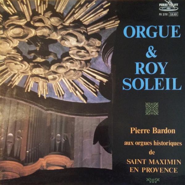 Виниловая пластинка ПЬЕР БАРДОН Орган И Король-Солнце PV3791 Disques Pierre 1978 Франция Классика Б/у
Виниловая пластинка ПЬЕР БАРДОН Орган И Король-Солнце PV3791 Disques Pierre 1978 Франция Классика Б/у