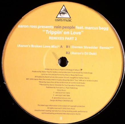 12inch Record AARON ROSS, RAIN PEOPLE, MARCUS BEG - Trippin On Love (Remixes Part 2) OSI002 Osiris Music 2003 UK Dance & Electronica Used
12inch Record AARON ROSS, RAIN PEOPLE, MARCUS BEG - Trippin On Love (Remixes Part 2) OSI002 Osiris Music 2003 UK Dance & Electronica Used