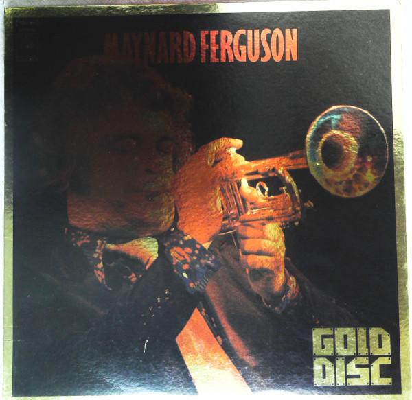 LP Record MAYNARD FERGUSON - Gold Disc SOPN98 CBS/SONY 1974 Japan Obi Jazz 
LP Record MAYNARD FERGUSON - Gold Disc SOPN98 CBS/SONY 1974 Japan Obi Jazz