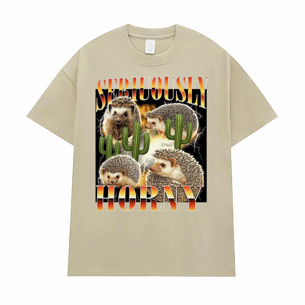 Seriously Horny Hedgehog Funny Meme Graphic TShirts for Unisex Women Fashion Vintage T Shirt 100 Cotton Casual Oversized T Shirts 3XL
Seriously Horny Hedgehog Funny Meme Graphic TShirts for Unisex Women Fashion Vintage T Shirt 100 Cotton Casual Oversized T Shirts 3XL