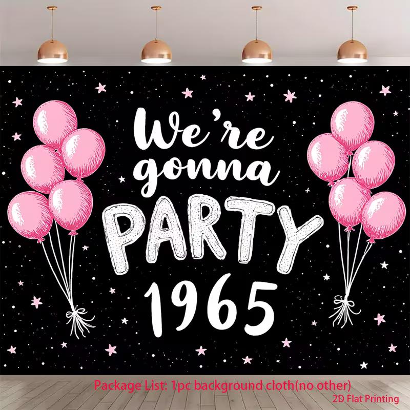 2D Themed Tapestry for Throwback Events, We re gonna PARTY 1965 with Pink Balloons 47.2x31.5inch/120*80cm
2D Themed Tapestry for Throwback Events, We re gonna PARTY 1965 with Pink Balloons 47.2x31.5inch/120*80cm