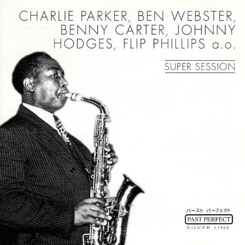 CD CHARLIE PARKER & BEN WEBSTER - Super Session 205794203 Past Perfect Si 2001 Japan Jazz Used
CD CHARLIE PARKER & BEN WEBSTER - Super Session 205794203 Past Perfect Si 2001 Japan Jazz Used