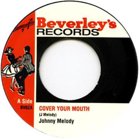 7inch Record JOHNNY MELODY (GEORGE DEKKER) / LAR - Cover Your Mouth (Govern Your Motuh BV62 Beverleys UK 1967 UK Reggae, Ska & Dub
7inch Record JOHNNY MELODY (GEORGE DEKKER) / LAR - Cover Your Mouth (Govern Your Motuh BV62 Beverleys UK 1967 UK Reggae, Ska & Dub