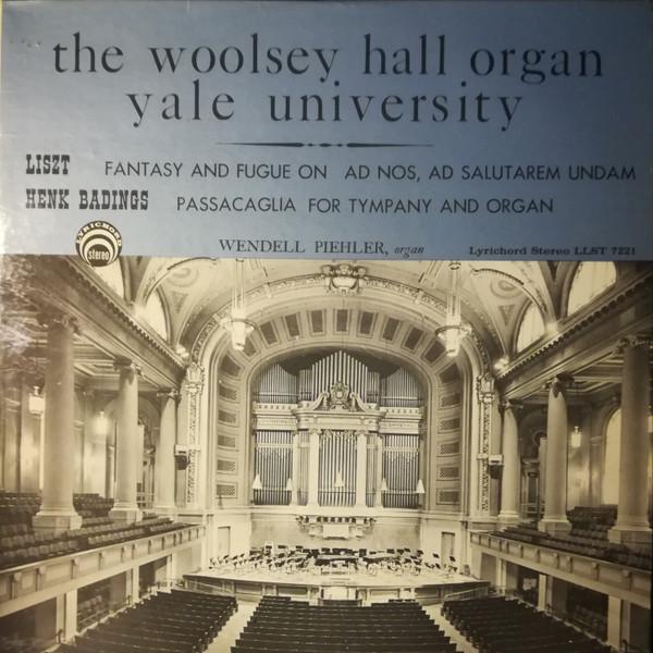 LP Record WENDELL PIEHLER FRANZ LISZT HENK The Woolsey Hall Organ Yale Unive LLST7221 Lyrichord 1970 US Classical Used
LP Record WENDELL PIEHLER FRANZ LISZT HENK The Woolsey Hall Organ Yale Unive LLST7221 Lyrichord 1970 US Classical Used