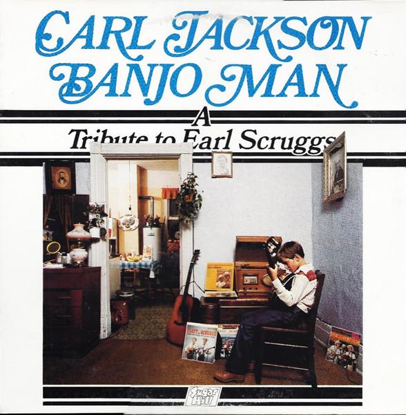 LP Record CARL JACKSON - Banjo Man - A Tribute To Earl Scrug SH3715 SUGAR HILL 1980 US Country Used
LP Record CARL JACKSON - Banjo Man - A Tribute To Earl Scrug SH3715 SUGAR HILL 1980 US Country Used