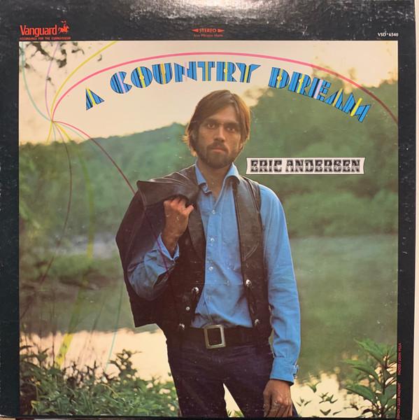 LP Record ERIC ANDERSEN A Country Dream VSD6540 Vanguard 1977 US CountryFolk Used
LP Record ERIC ANDERSEN A Country Dream VSD6540 Vanguard 1977 US CountryFolk Used