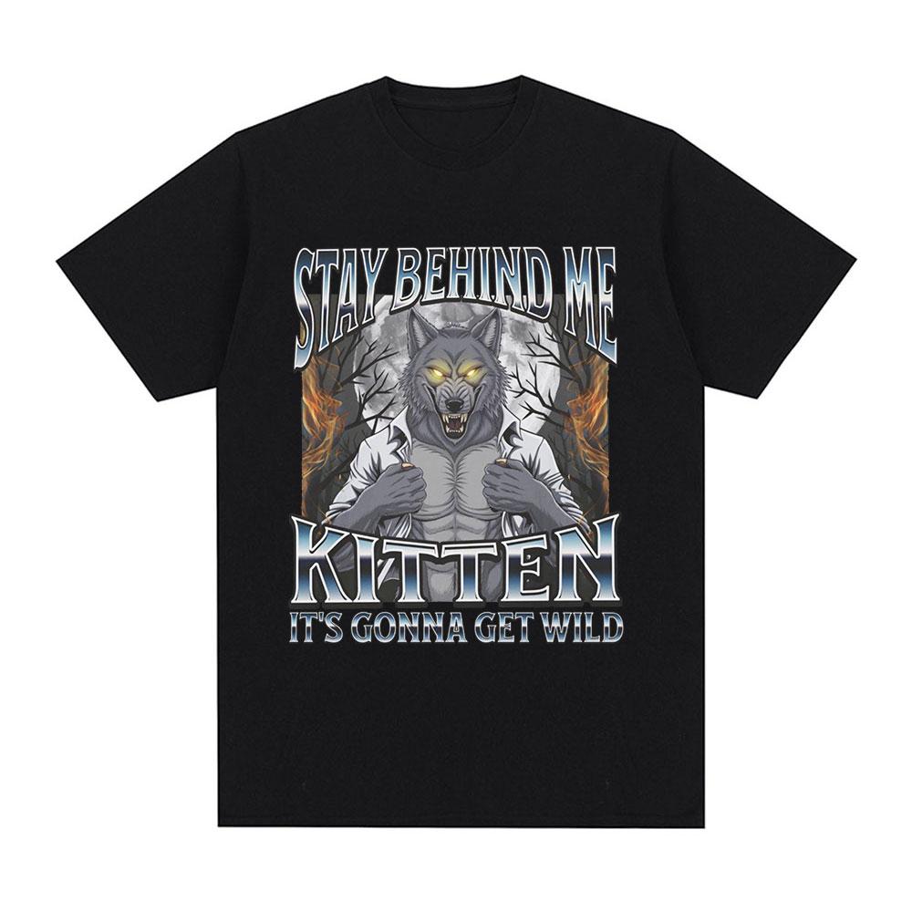Stay Behind Me Kitten It s Gonna Get Wild T-shirt Funny Litterally Me Alpha Wolf Meme T-shirts Cotton Short Sleeve Tee Shirts XXXL хакі
Stay Behind Me Kitten It s Gonna Get Wild T-shirt Funny Litterally Me Alpha Wolf Meme T-shirts Cotton Short Sleeve Tee Shirts XXXL хакі