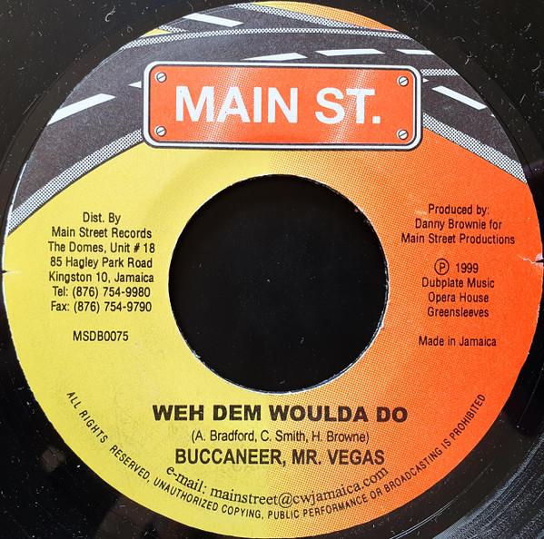 7inch Record BUCCANEER, MR. VEGAS - Weh Dem Woulda Do MSDB0075 Main St. 1999 Jamaica Reggae, Ska & Dub Used
7inch Record BUCCANEER, MR. VEGAS - Weh Dem Woulda Do MSDB0075 Main St. 1999 Jamaica Reggae, Ska & Dub Used