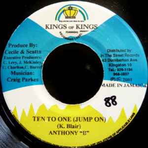 7inch Record ANTHONY B / DANNY ENGLISH / NEW KID - Ten To One (Jump On) / Redd NONE Kings of Kings 2001 Jamaica Reggae, Ska & Dub Used
7inch Record ANTHONY B / DANNY ENGLISH / NEW KID - Ten To One (Jump On) / Redd NONE Kings of Kings 2001 Jamaica Reggae, Ska & Dub Used