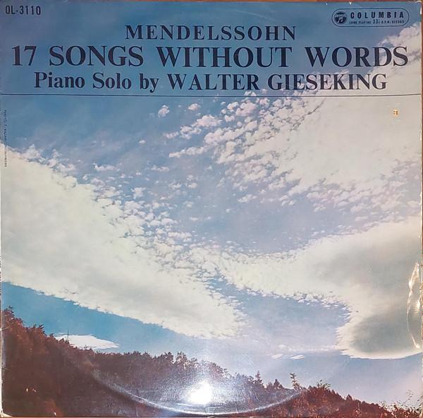 LP Record GIESEKING MENDELSSOHN Mendelssohn 17 Songs Without Words OL3110 COLUMBIA 1961 Japan Classical Used
LP Record GIESEKING MENDELSSOHN Mendelssohn 17 Songs Without Words OL3110 COLUMBIA 1961 Japan Classical Used