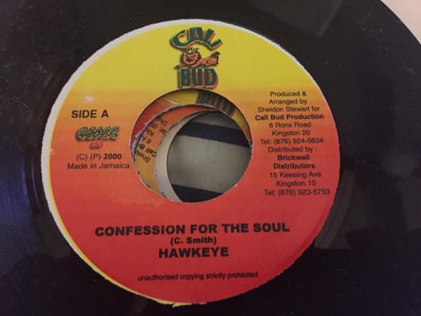 7inch Record HAWKEYE / MANY MORE - Confession For The Soul / Me A Move NONE Cali Bud 2000 Jamaica Reggae, Ska & Dub Used
7inch Record HAWKEYE / MANY MORE - Confession For The Soul / Me A Move NONE Cali Bud 2000 Jamaica Reggae, Ska & Dub Used