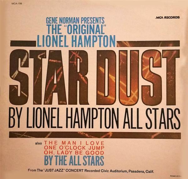LP Record LIONEL HAMPTON ALL STARS The Original Star Dust MCA198 MCA Records 1977 US Jazz Used
LP Record LIONEL HAMPTON ALL STARS The Original Star Dust MCA198 MCA Records 1977 US Jazz Used