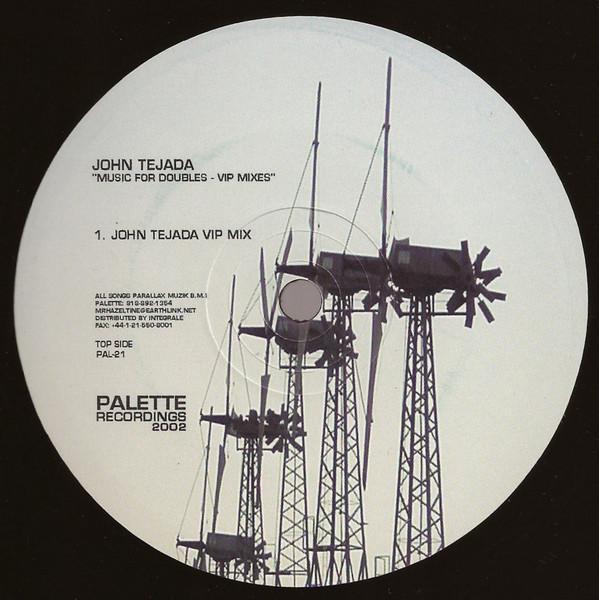 12inch Record JOHN TEJADA - Music For Doubles (VIP Mixes) PAL21 Palette Recordi 2002 US Dance & Electronica Used
12inch Record JOHN TEJADA - Music For Doubles (VIP Mixes) PAL21 Palette Recordi 2002 US Dance & Electronica Used