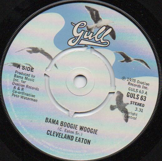 7inch Record CLEVELAND EATON - Bama Boogie Woogie / The Funky Cell GULS63 Gull 1978 UK Soul/Funk Used
7inch Record CLEVELAND EATON - Bama Boogie Woogie / The Funky Cell GULS63 Gull 1978 UK Soul/Funk Used