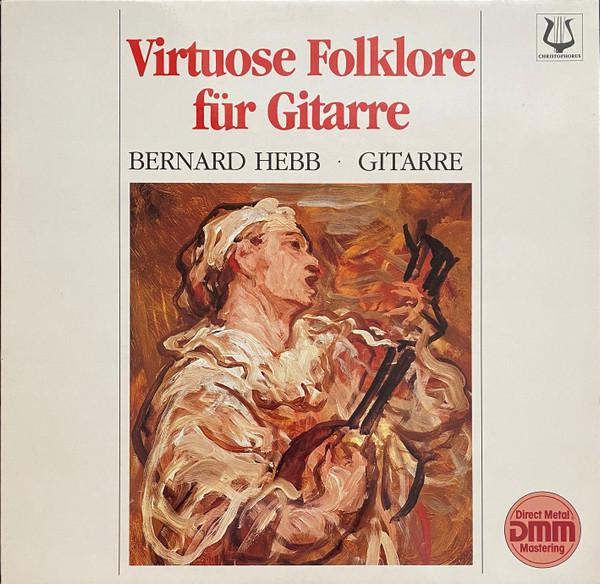 LP Record BERNARD HEBB Virtuose Folklore Fur Gitarre SCGLX74016 CHRISTOPHORUS Germany Folk Used
LP Record BERNARD HEBB Virtuose Folklore Fur Gitarre SCGLX74016 CHRISTOPHORUS Germany Folk Used