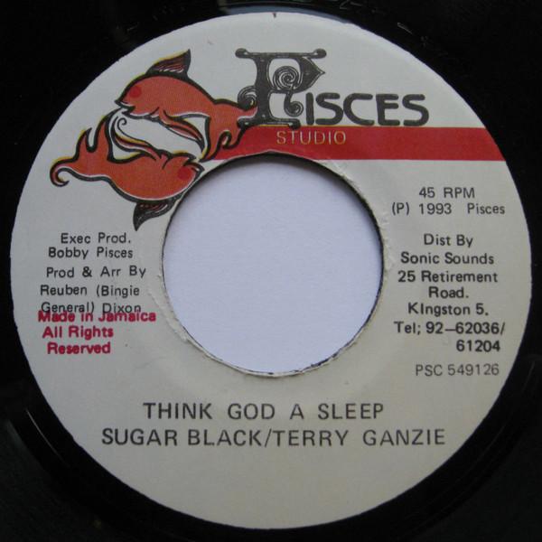 7inch Record SUGAR BLACK / TERRY GANZIE - Think God A Sleep NONE Pisces Studio 1993 Jamaica Reggae, Ska & Dub Used
7inch Record SUGAR BLACK / TERRY GANZIE - Think God A Sleep NONE Pisces Studio 1993 Jamaica Reggae, Ska & Dub Used