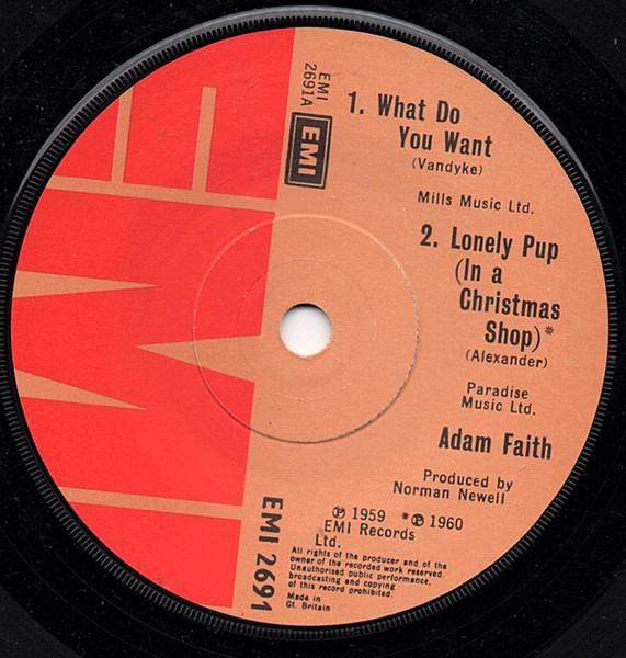7inch Record ADAM FAITH What Do You Want EMI2691 EMI 1977 UK Rock Used
7inch Record ADAM FAITH What Do You Want EMI2691 EMI 1977 UK Rock Used