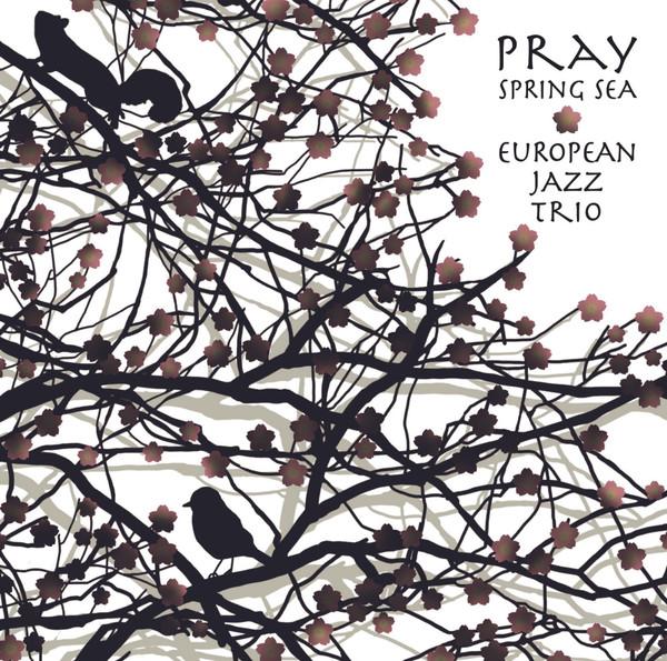 CD EUROPEAN JAZZ TRIO - Pray: Spring Sea MYCJ30622PROMO M & I 2012 Japan ObiJazz Used
CD EUROPEAN JAZZ TRIO - Pray: Spring Sea MYCJ30622PROMO M & I 2012 Japan ObiJazz Used