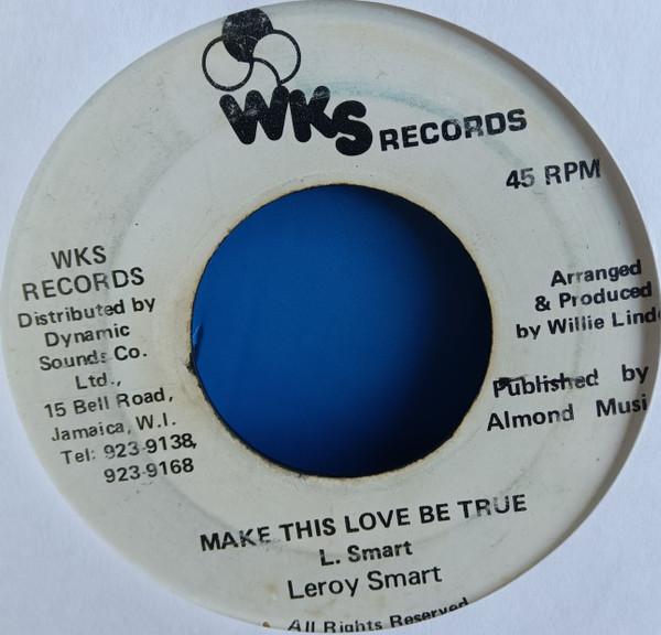 7inch Record LEROY SMART Make This Love Be True NONE WKS Records Jamaica Reggae Ska Dub Used
7inch Record LEROY SMART Make This Love Be True NONE WKS Records Jamaica Reggae Ska Dub Used