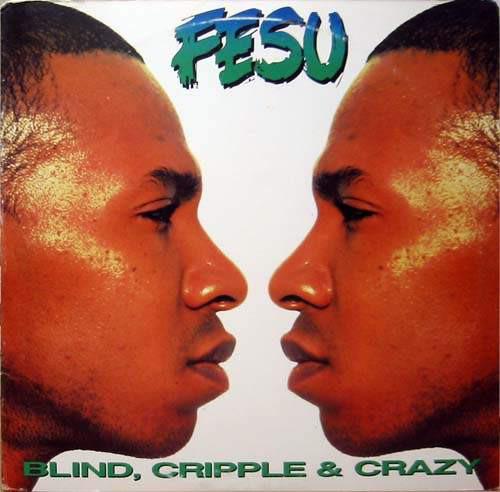 12-дюймовая пластинка FESU - Blind, Cripple & Crazy 124041 Continuum Recor 1994 США Рэп и хип-хоп/R&B Б/У
12-дюймовая пластинка FESU - Blind, Cripple & Crazy 124041 Continuum Recor 1994 США Рэп и хип-хоп/R&B Б/У