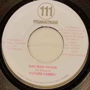 7inch Record FUTURE FAMBO - Bad Man Skank NONE 111 Productions 2008 Jamaica Reggae, Ska & Dub Used
7inch Record FUTURE FAMBO - Bad Man Skank NONE 111 Productions 2008 Jamaica Reggae, Ska & Dub Used