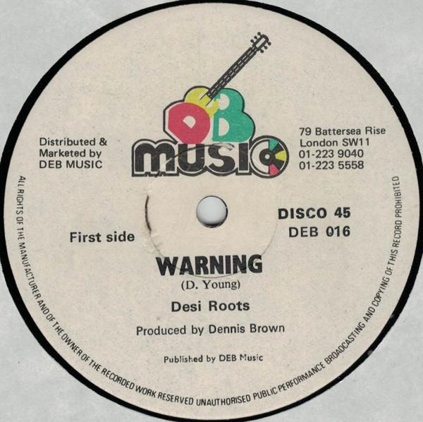 12inch Record DESI ROOTS / JIMMY RILEY - Warning / Summer Time DEB016 D.E.B. Music 1979 UK Reggae, Ska & Dub Used
12inch Record DESI ROOTS / JIMMY RILEY - Warning / Summer Time DEB016 D.E.B. Music 1979 UK Reggae, Ska & Dub Used