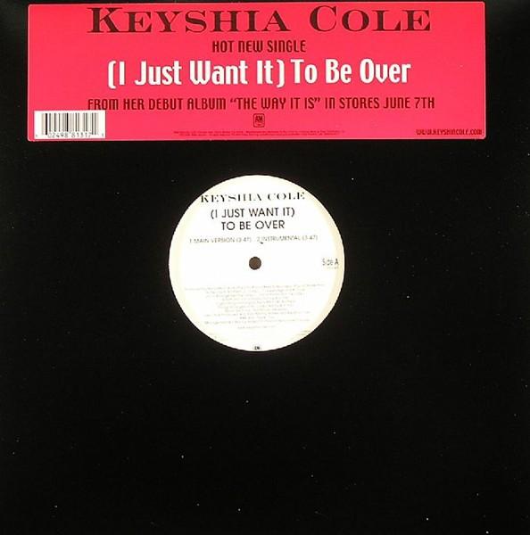 12inch Record KEYSHIA COLE - (I Just Want It) To Be Over B000470911 A&M Records 2005 US Soul/Funk Used
12inch Record KEYSHIA COLE - (I Just Want It) To Be Over B000470911 A&M Records 2005 US Soul/Funk Used