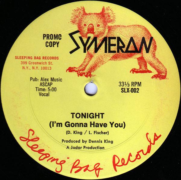 12inch Record SYMERON - Tonight (I m Gonna Have You) SLX002 Sleeping Bag Re 1983 US Dance & Electronica Used
12inch Record SYMERON - Tonight (I m Gonna Have You) SLX002 Sleeping Bag Re 1983 US Dance & Electronica Used