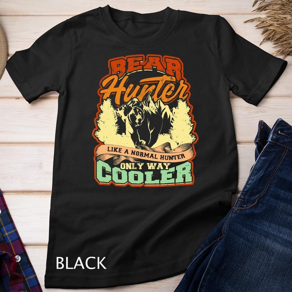 Bear hunter like a normal hunter only way cooler - Hunting Unisex T-shirt 4XL
Bear hunter like a normal hunter only way cooler - Hunting Unisex T-shirt 4XL