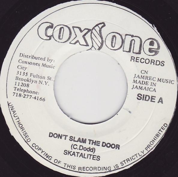 7inch Record SKATALITES / BOB MARLEY & WAILERS - Don t Slam The Door / Put It On NONE Coxsone Records Jamaica Reggae, Ska & Dub Used
7inch Record SKATALITES / BOB MARLEY & WAILERS - Don t Slam The Door / Put It On NONE Coxsone Records Jamaica Reggae, Ska & Dub Used