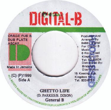 7inch Record GENERAL B - Ghetto Life NONE Digital-B 1999 Jamaica Reggae, Ska & Dub Used
7inch Record GENERAL B - Ghetto Life NONE Digital-B 1999 Jamaica Reggae, Ska & Dub Used