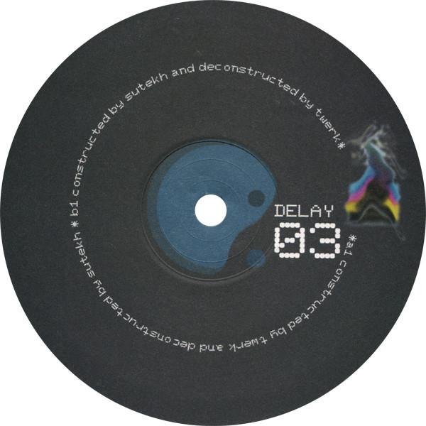 12inch Record SUTEKH & TWERK - Delay 03 DELAY03 Delay 1999 US Dance & Electronica Used
12inch Record SUTEKH & TWERK - Delay 03 DELAY03 Delay 1999 US Dance & Electronica Used
